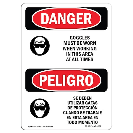 OSHA Danger, Goggles Worn When Working Bilingual, 10in X 7in Rigid Plastic